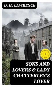 Sons and Lovers &amp; Lady Chatterley's Lover
