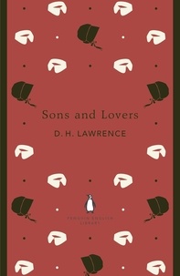 D. H. Lawrence - Sons and Lovers.
