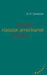 D. H. Lawrence et Viggo Hjørnager Pedersen - Studier i klassisk amerikansk litteratur (1923).