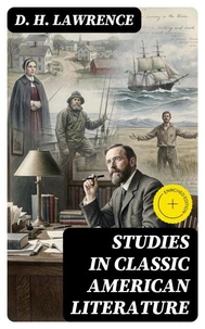 Studies in Classic American Literature