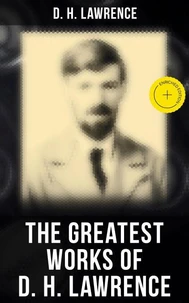 The Greatest Works of D. H. Lawrence