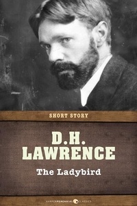 D. H. Lawrence - The Ladybird - Short Story.