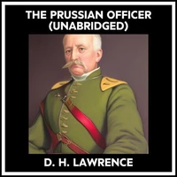 The Prussian Officer (Unabridged)