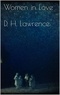 D. H. Lawrence - Women in Love.