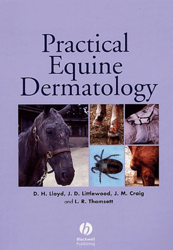 D-H Lloyd - Practical equine dermatology.