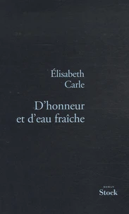 D'honneur et d'eau fraîche