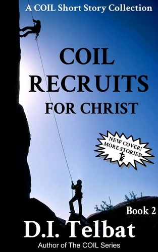 D.I. Telbat - COIL Recruits - COIL Short Story Collections, #2.