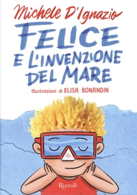 Felice e l'invenzione del mare