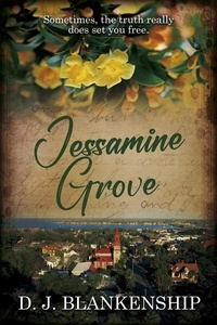  D.J. Blankenship - Jessamine Grove.