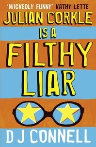 D. J. Connell - Julian Corkle is a Filthy Liar.