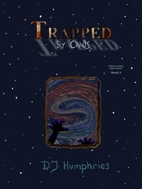  D. J. Humphries - Trapped By Chaos - Haven Ansley Porter Book 2 - Haven Ansley Porter, #2.