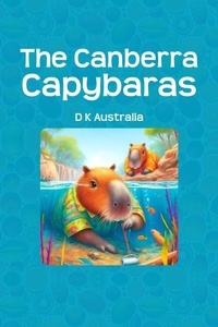  D K Australia - The Canberra Capybaras.