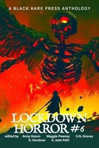  D. Kershaw et  Various authors - HORROR #6: Lockdown Horror - Lockdown, #25.