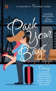  D. L. Croisette et  Andria Henry - Pack Your Bags Anthology.