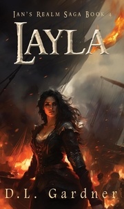  D.L. Gardner - Layla - Ian's Realm Saga, #4.