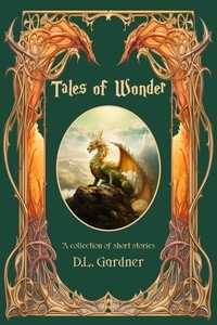  D.L. Gardner - Tales of Wonder Extended Edition.