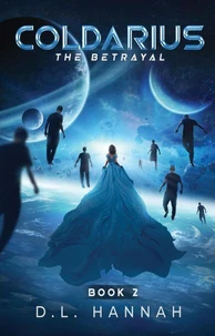 Coldarius: The Betrayal Book II