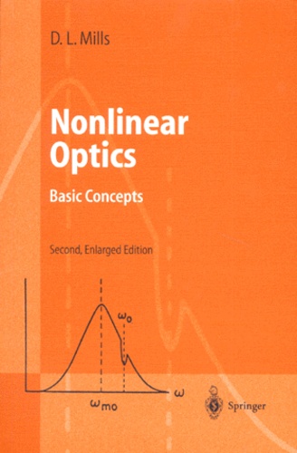 D-L Mills - NONLINEAR OPTICS. - Basic Concepts, 2nd edition en anglais.