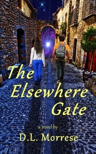  D.L. Morrese - The Elsewhere Gate.