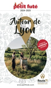 D. / labourdette j. & alter Auzias - Guide Autour de Lyon 2024 Petit Futé.