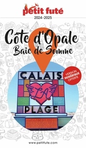 D. / labourdette j. & alter Auzias - Guide Côte d'Opale 2024 Petit Futé - Baie de Somme.