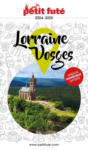 D. / labourdette j. & alter Auzias - Guide Lorraine-Vosges 2024 Petit Futé.