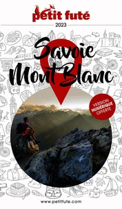 D. / labourdette j. & alter Auzias - Guide Savoie - Mont-Blanc 2023 Petit Futé.