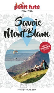 D. / labourdette j. & alter Auzias - Guide Savoie - Mont-Blanc 2024 Petit Futé.