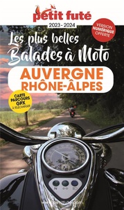 D. / labourdette j. & alter Auzias - Les plus belles balades à moto Auvergne-Rhône-Alpes.