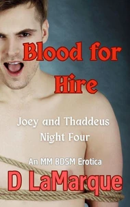 Blood for Hire: Joey and Thaddeus Night Four
