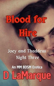 Blood for Hire: Joey and Thaddeus Night Three