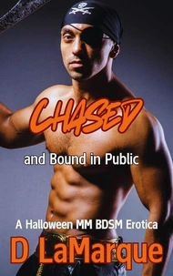 Chased and Bound in Public