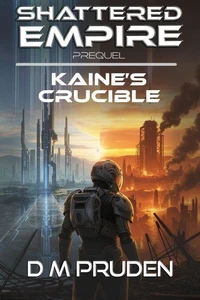 Kaine's Crucible