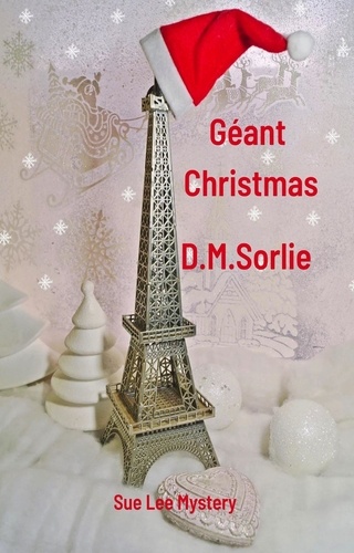  D.M. SORLIE - Géant Christmas - Sue Lee Mystery, #12.