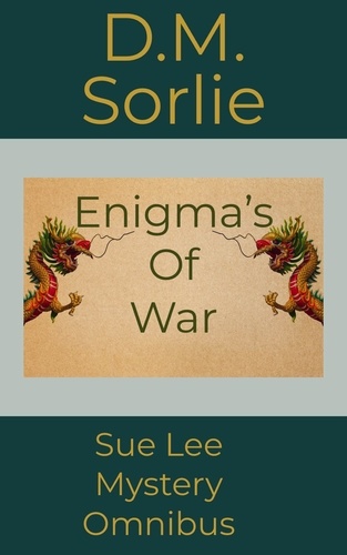  D.M. SORLIE - Sue Lee Mysteries - Sue Lee Mystery, #5.