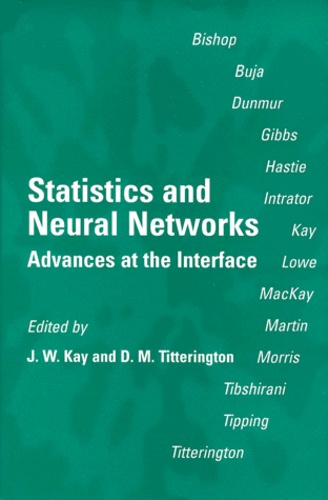 D-M Titterington et J-W Kay - Statistics And Neural Networks. Advances At The Interface.