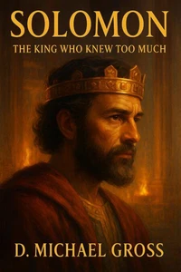 Solomon: The King Who Knew Too Much
