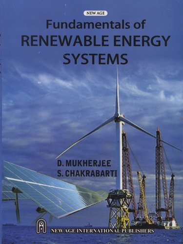 D Mukherjee et S Chakrabarti - Fundamentals of Renewable Energy Systems.