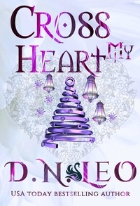  D. N. Leo - Cross My Heart - A Multiverse Novel - The Infinity, #10.