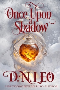  D. N. Leo - Once Upon a Shadow - Mirror and Realms, #6.