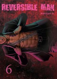 Reversible Man Tome 6