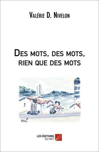 Des mots, des mots, rien que des mots