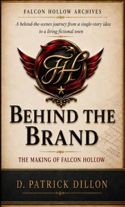 Behind the Brand: The Making of Falcon Hollow