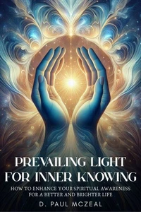 Prevailing Light for Inner Knowing