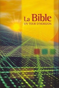 D. Pegon et V. André - La Bible : Un tour d'horizon.
