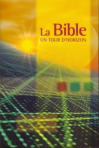 La Bible : Un tour d'horizon