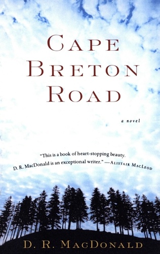 D. R. MacDonald - Cape Breton Road - A Novel.