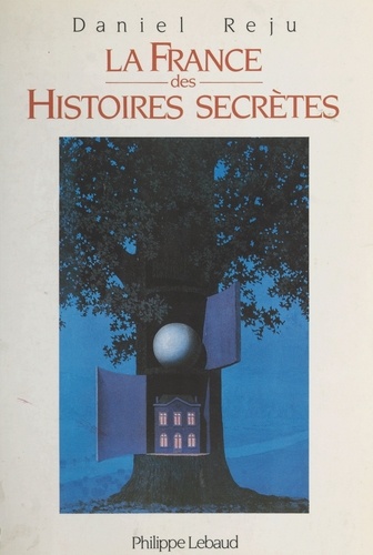 La France des histoires secrètes