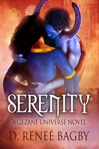  D. Reneé Bagby - Serenity (A Gezane Universe Novel) - Gezane Universe, #1.