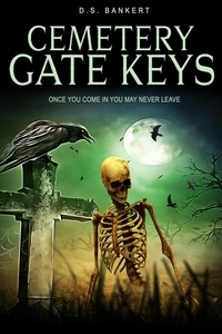  D.S. Bankert - Cemetery Gate Keys.